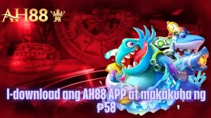 I-download ang AH88 APP at makakuha ng 58